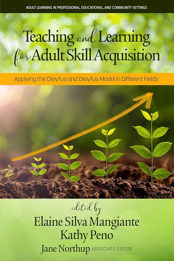 Teaching and Learning for Adult Skill Acquisition: Applying
