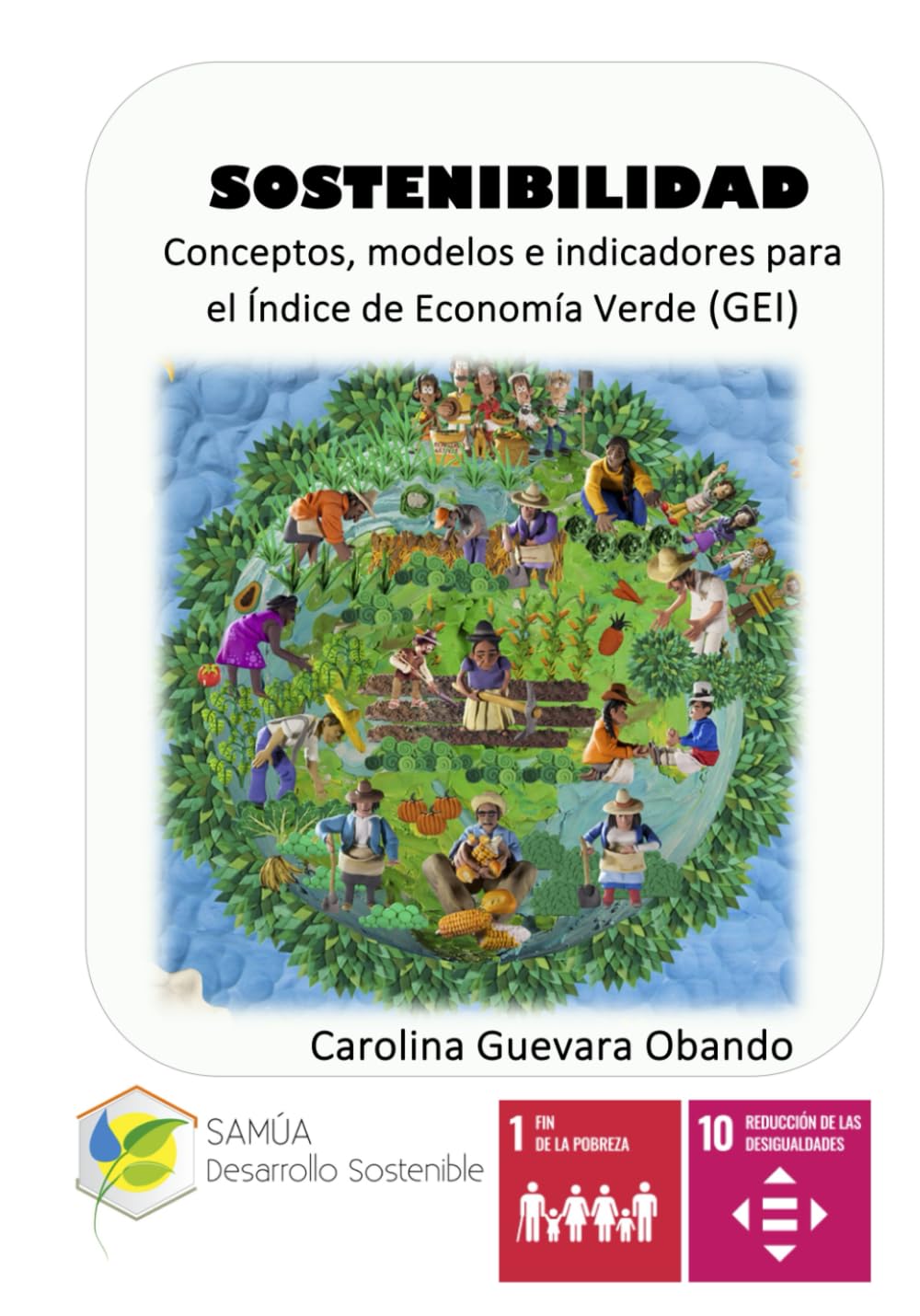 Sostenibilidad: Conceptos, modelos e indicadores para el Índice de Economía Verde (GEI)