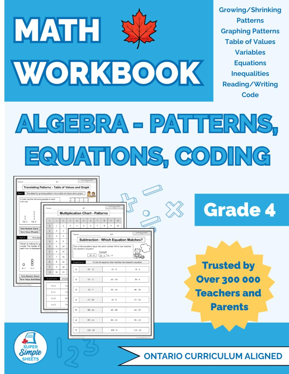Ontario Grade 4 Math Workbook: Algebra – Patterns, Equations, and Coding: Complete Curriculum-Aligned Practice for Patterns, Equations, Inequalities, Term Values, Graphs, and Introductory Coding