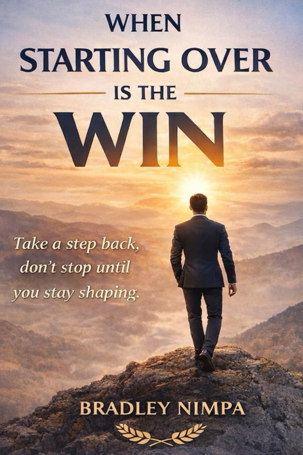 When Starting Over is The Win: Setbacks Don’t Stop You, They Shape You