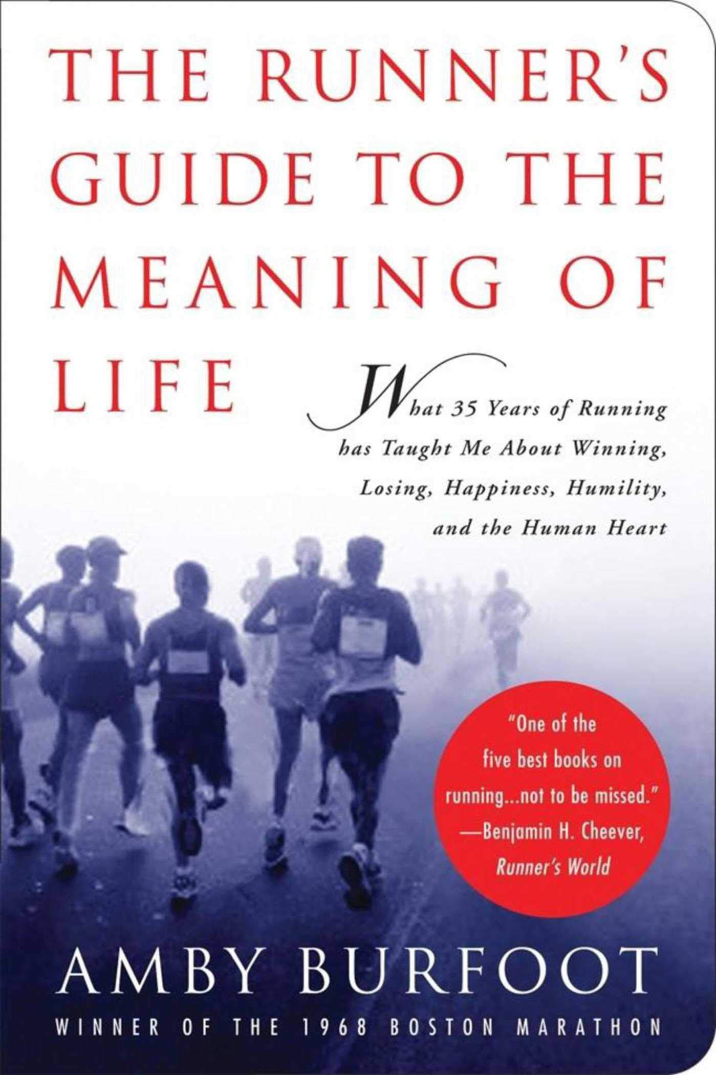 Buy The Runner's Guide to the Meaning of Life What 35 Years of Running