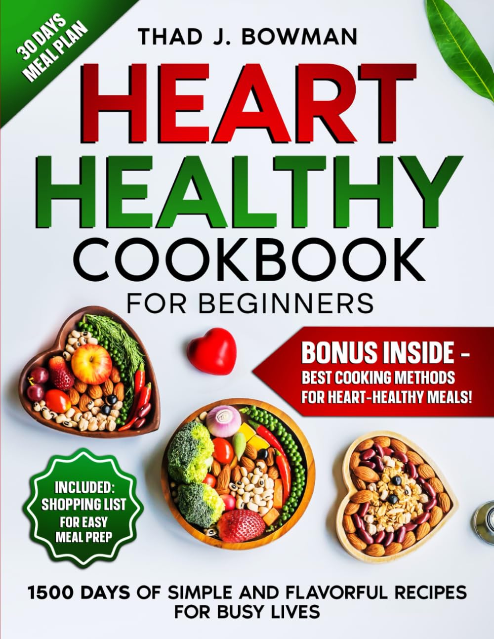 HEART HEALTHY COOKBOOK FOR BEGINNERS From Kitchen to Heart