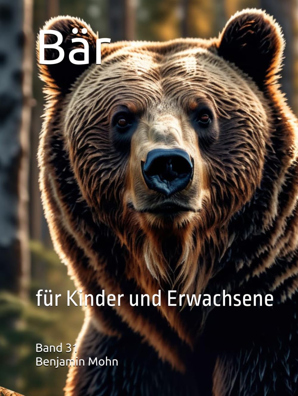 Bär: für Kinder und Erwachsene