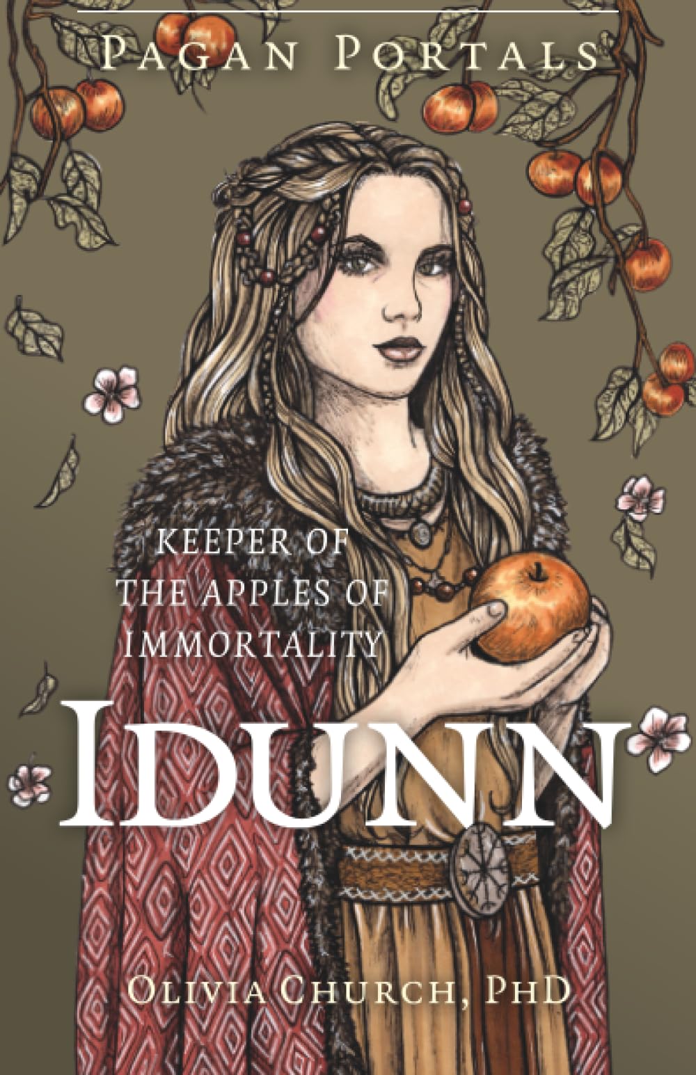 Pagan Portals - Idunn: Keeper of the Apples of Immortality