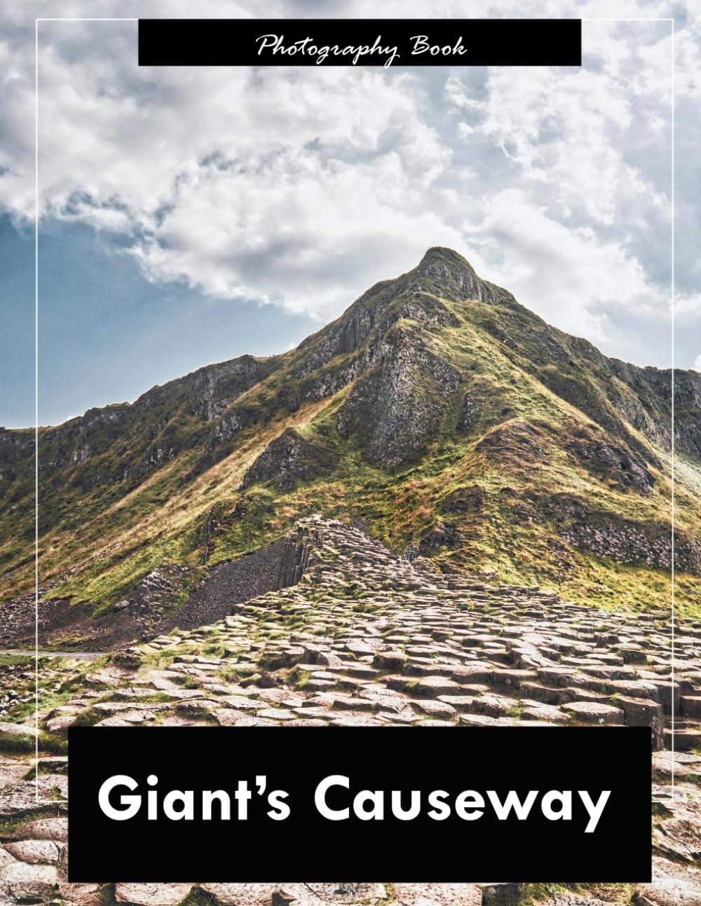 Giant’s Causeway: A Visual Journey Through Northern Ireland’s Mythic Coastline — Stunning Photography of Hexagonal Basalt Columns and Rugged Ocean Majesty