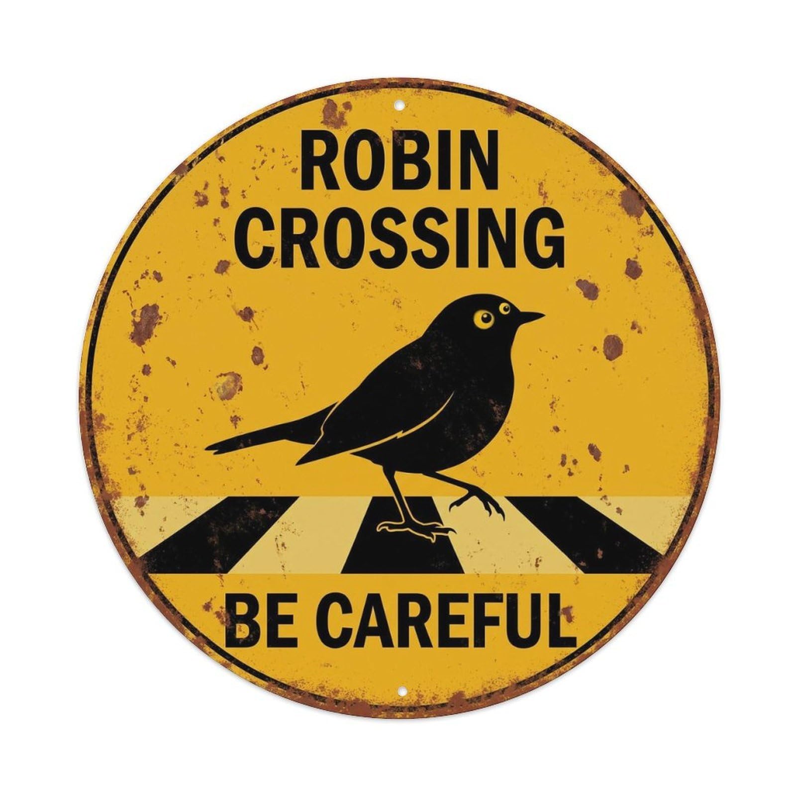 Robin Crossing Be Careful Nostalgic Metal Tin Sign