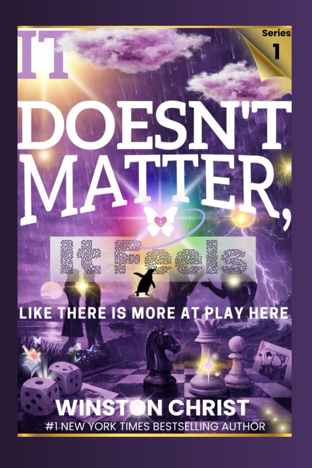 It Doesn't Matter, It Feels Like There Is More At Play Here: Series I