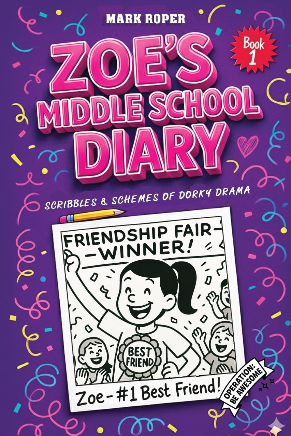 Zoe's Middle School Diary: Scribbles & Schemes of Dorky Drama