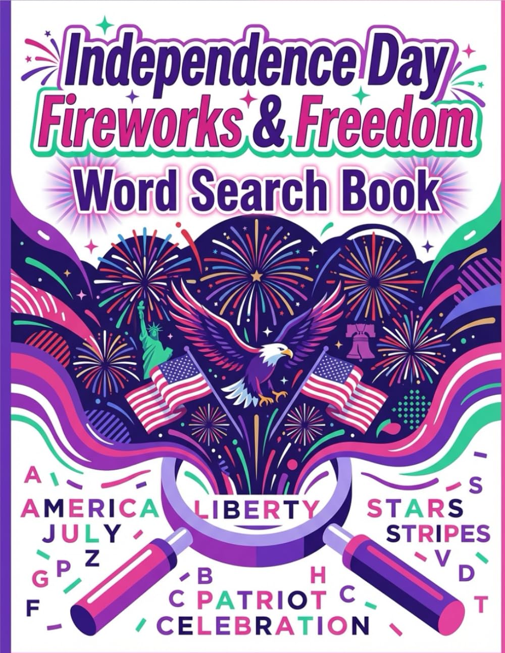 Independence Day Fireworks & Freedom
