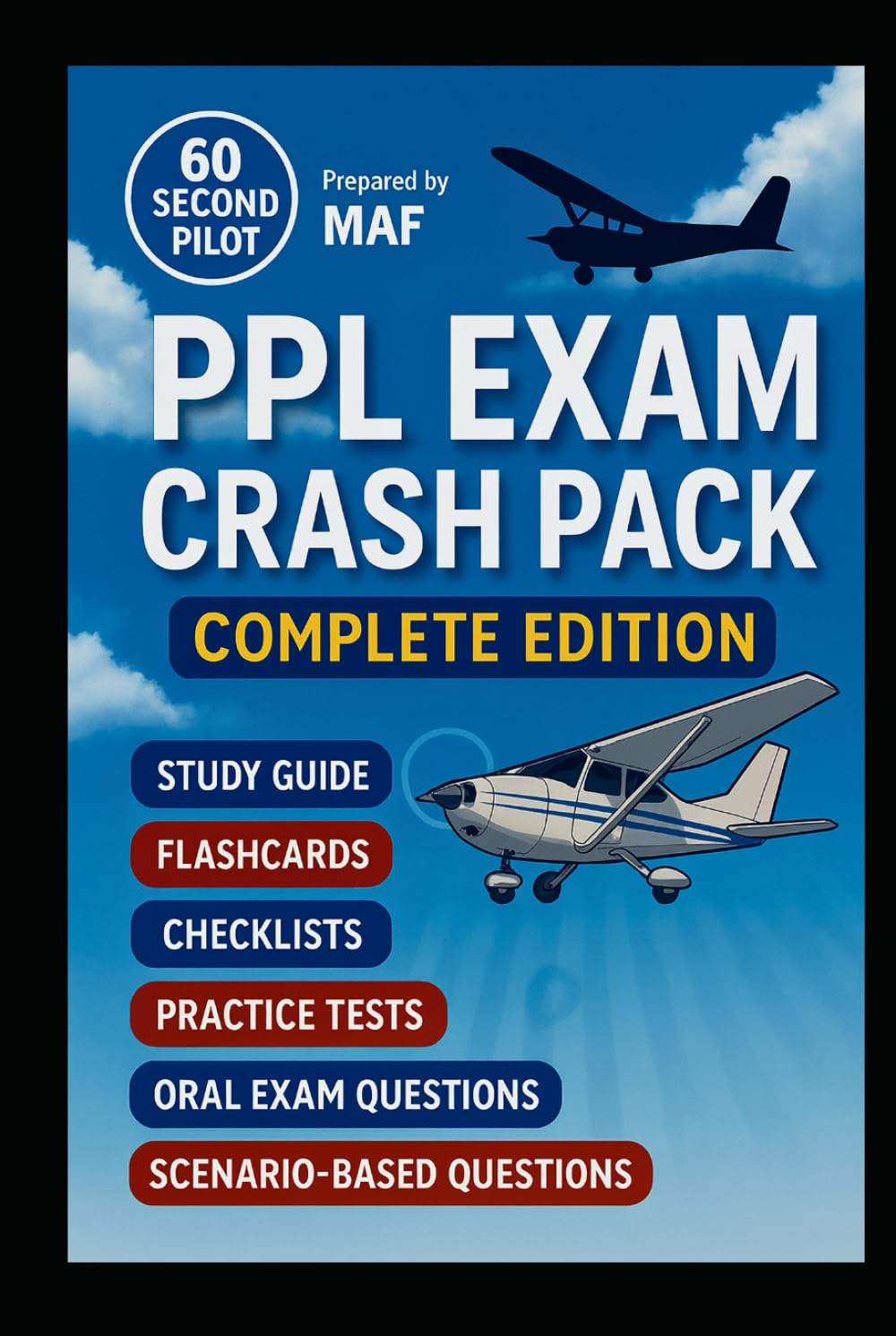 PPL Exam Crash Pack – Your Complete Companion: Private Pilot License Exam: Flashcard - Checklist - Exam Sample - Scenarios ِAbbreviations. (60 Second Pilot – Student Pilot Resources)