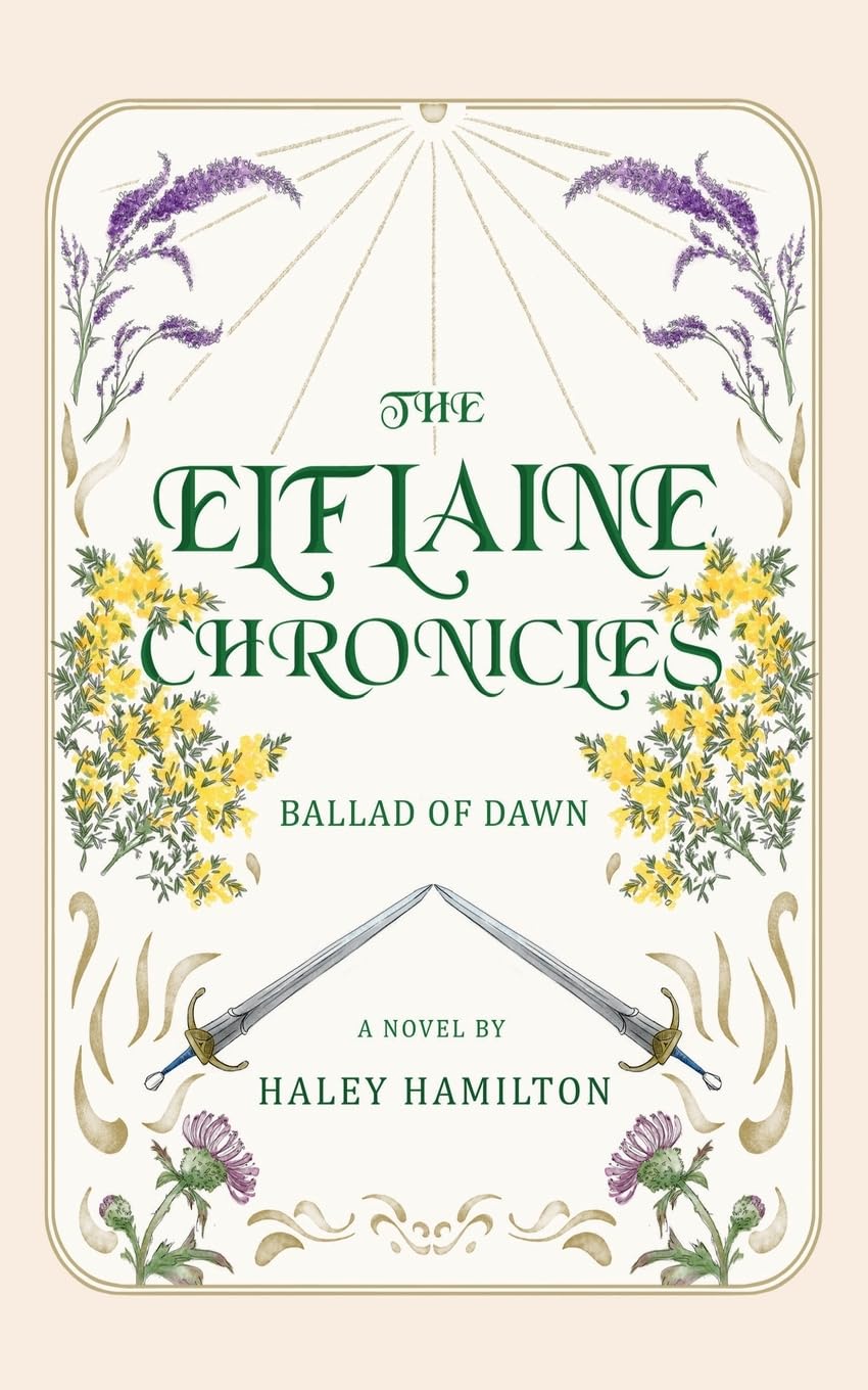 The Elflaine Chronicles: Ballad of Dawn: 1