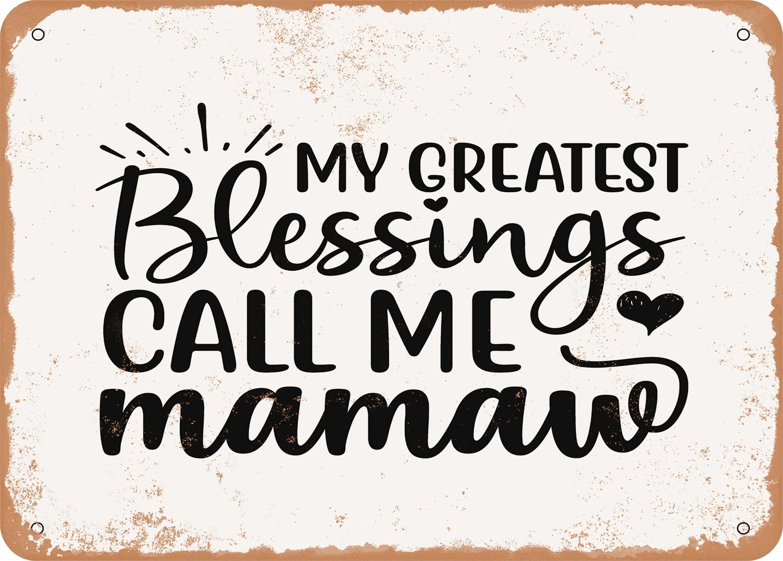 Miaomansenstore Metal Sign - My Greatest Blessings Call Me Mamaw - Vintage Look Sign Home Decor