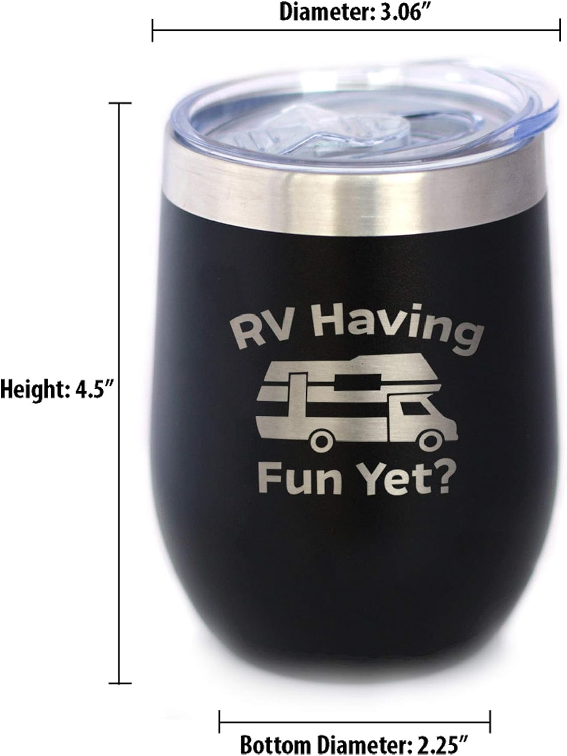 RV Having Fun Yet Wine Tumbler with Sliding Lid - Stemless Stainless Steel Insulated Cup - Cute Outdoor Camping Mug - Black