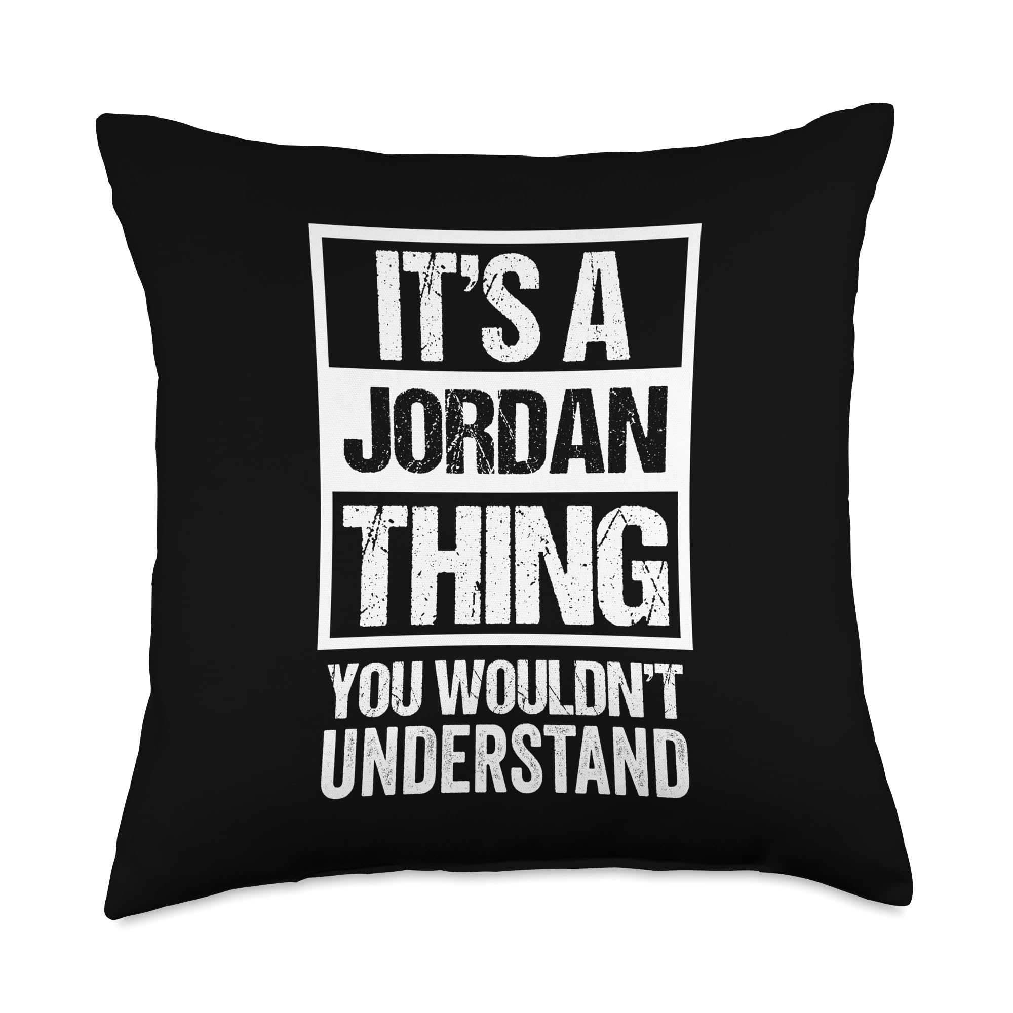 Its A Jordan Thing You Wouldnt Understand Family Name Throw Pillow