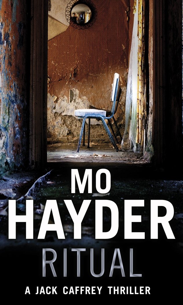 Ritual: Jack Caffery 3 (The Jack Caffery Novels) By Mo Hayder