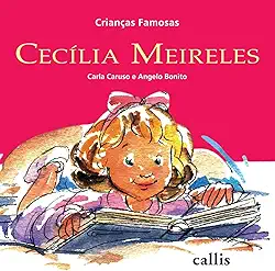 Cecília Meireles - 2ª edição - Crianças Famosas
