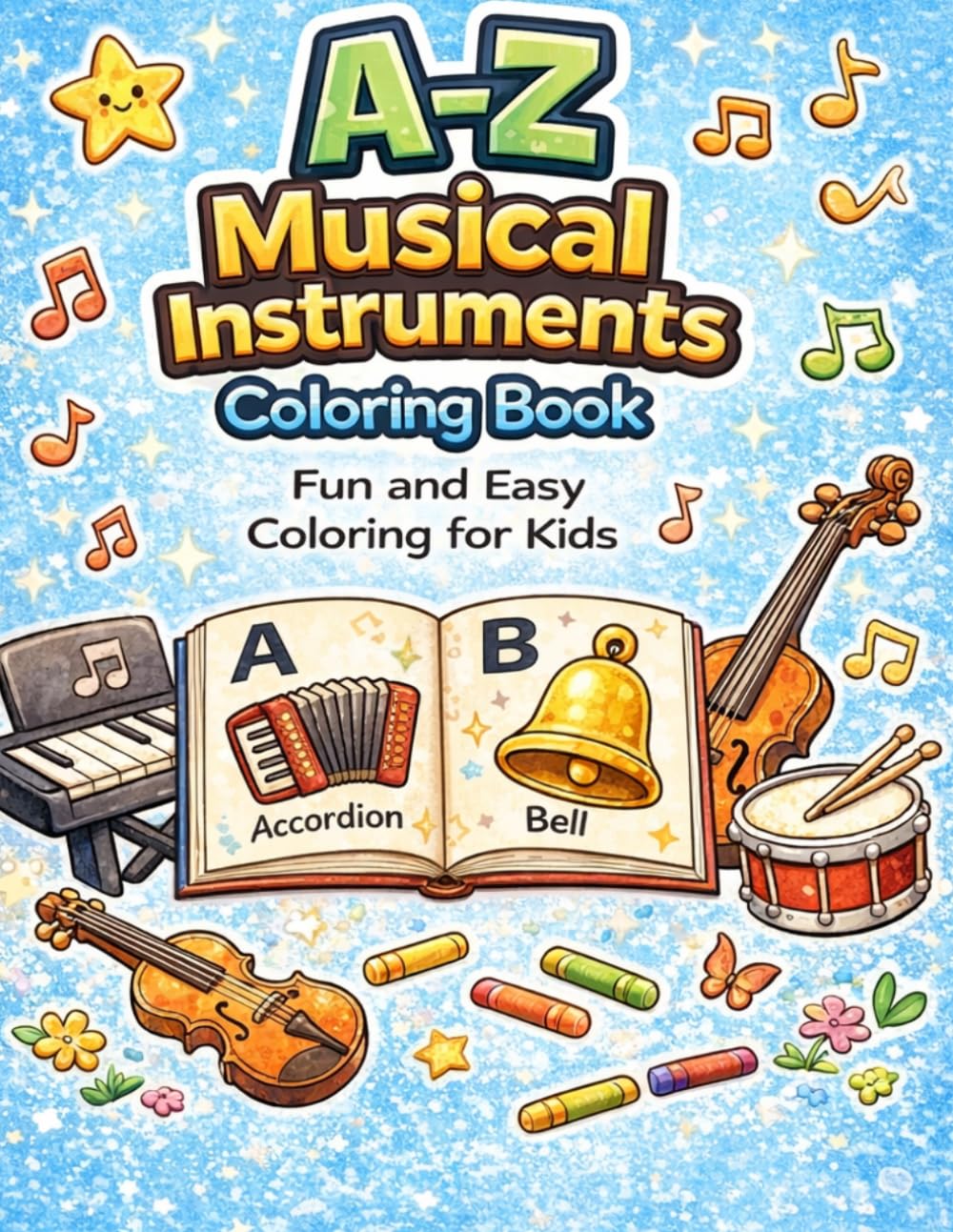 A-Z Musical Instruments Coloring Book: Fun and Easy Coloring for Kids (A-Z Coloring Books for Kids)