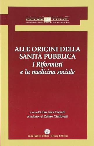 Alle origini della sanità pubblica. I riformisti e la medicina sociale
