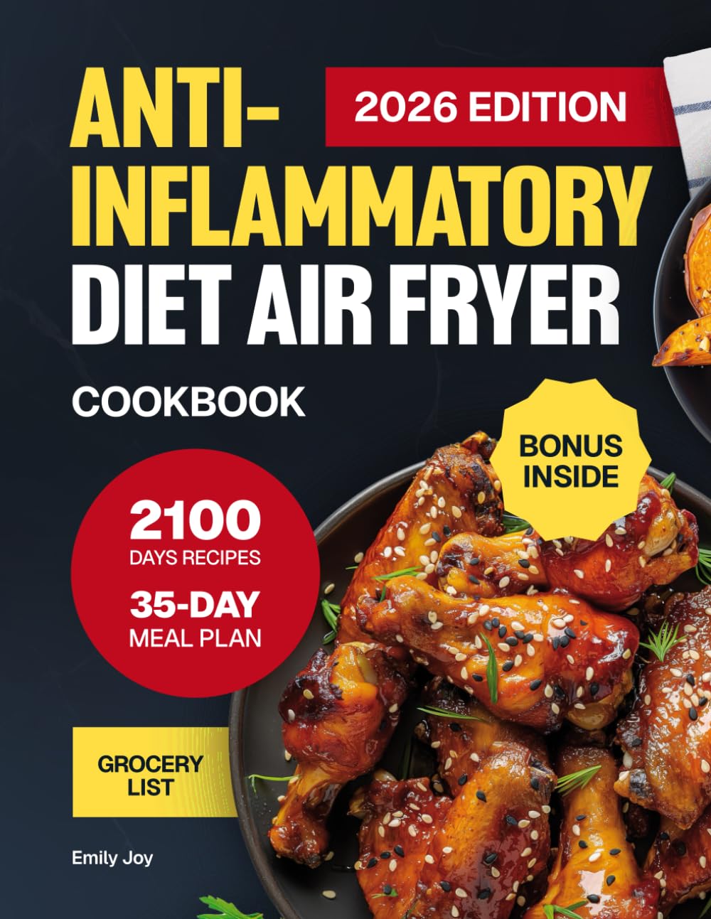 Anti-Inflammatory Diet Air Fryer Cookbook: The Complete Guide with 2100 Days of Easy & Delicious Recipes to Boost Your Immune System. Includes a ... Diet Made Simple: Easy & Delicious Recipes)