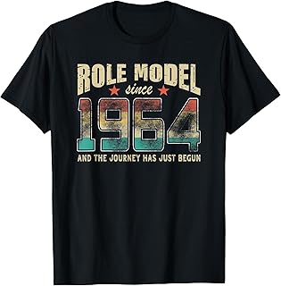 Role Model Born 1964 And The Journey Has Just Begun Birthday T-Shirt