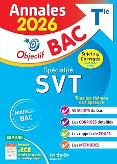 Annales Objectif BAC 2026 - Spécialité SVT Tle - sujets et corrigés: Sujets & corrigés