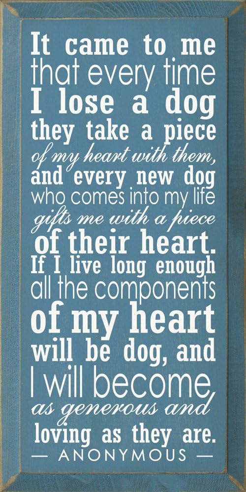 Dog Plaque - It Came to Me That Every Time I Lose a Dog... (Old Cottage)