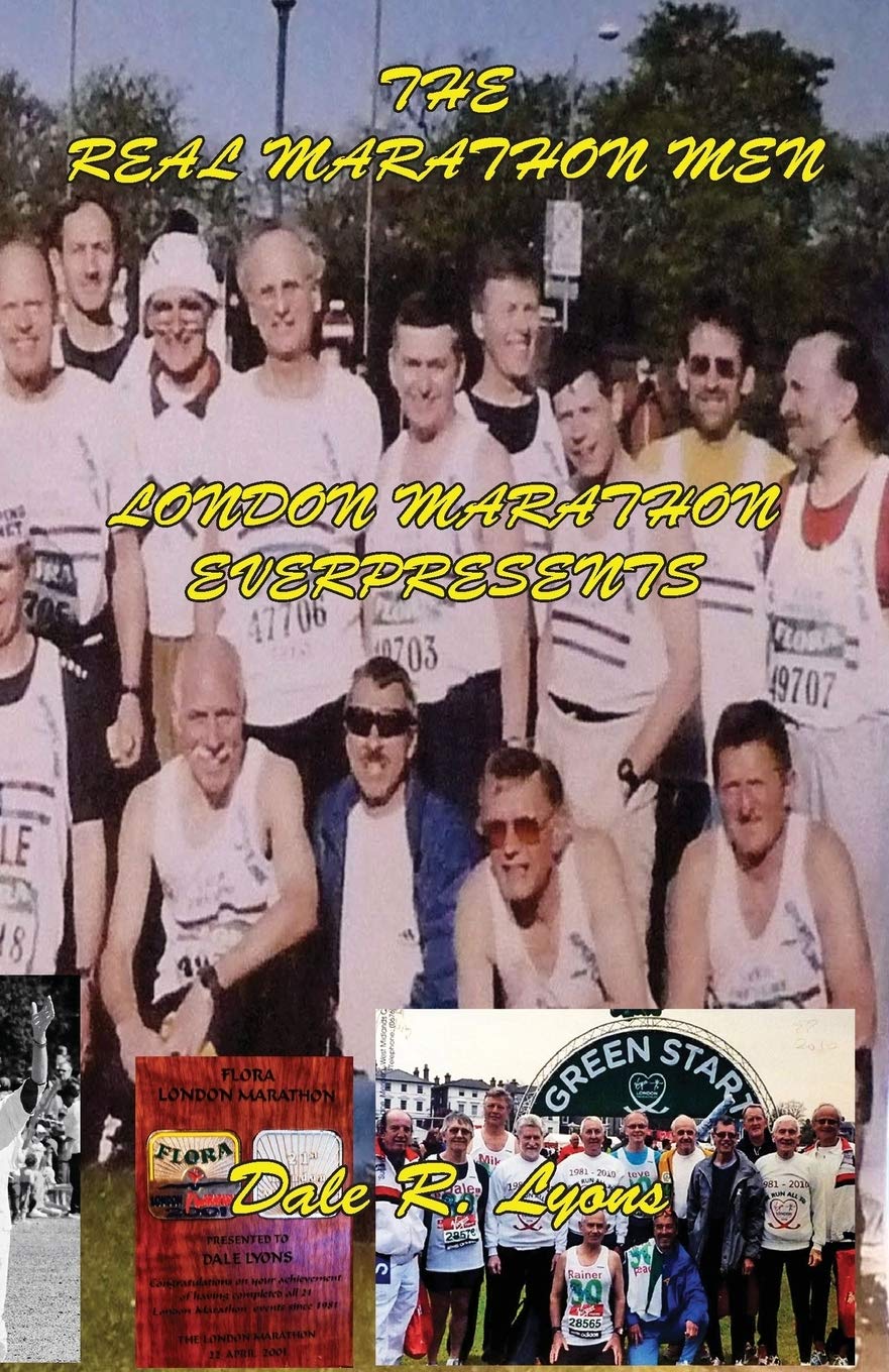 The Real London Marathon Men - London Marathon Everpresents