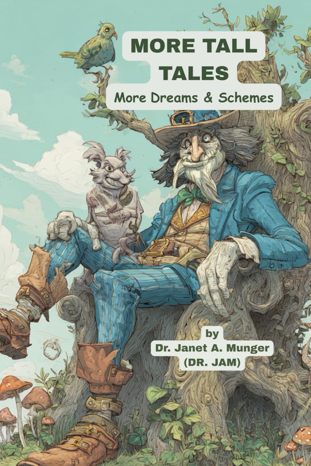 More Tall Tales: More Dreams & Schemes (Inspiration for the Heart and Soul)