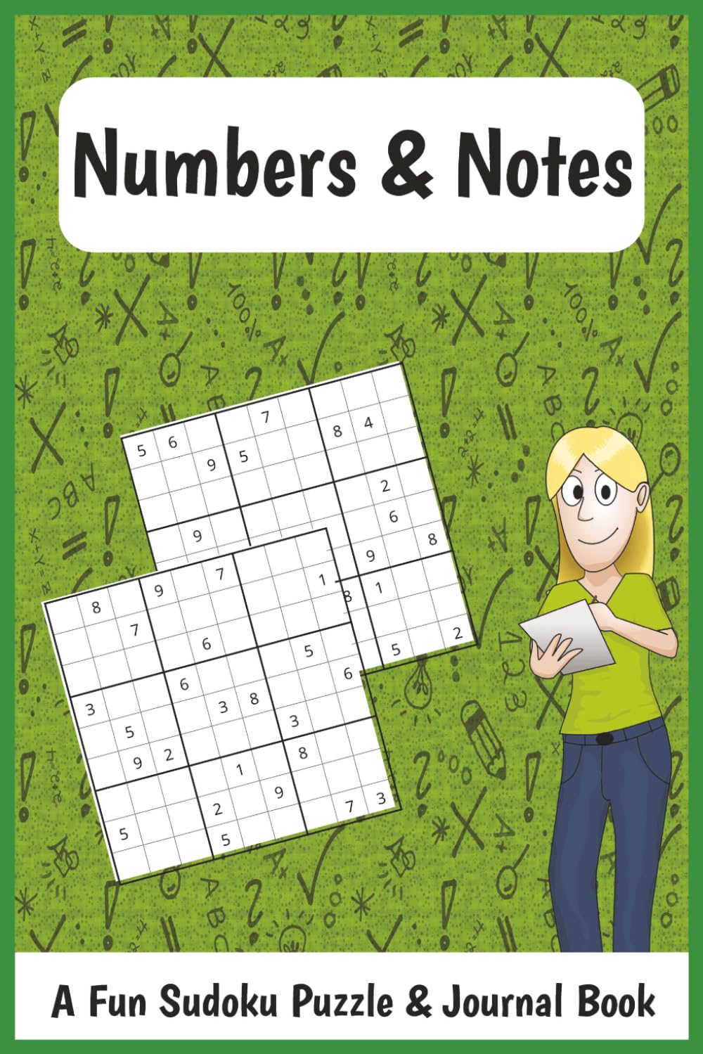 Numbers & Notes: A Relaxing Sudoku Puzzle Book and Journal – Solve Brain Teasers, Clear Your Mind, and Write Your Thoughts | 120 Pages