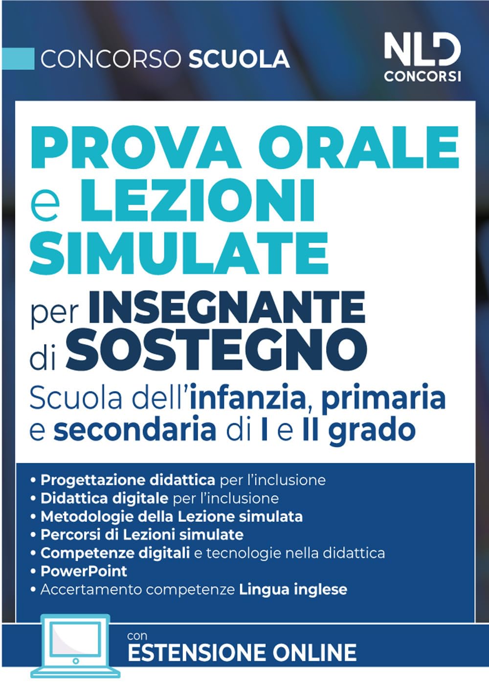 Concorso Scuola. Prova orale e lezioni simulate per insegnanti di sostegno. Scuola dell'infanzia, primaria e secondaria di I e II grado. Nuova ediz. (Italiano) - 4