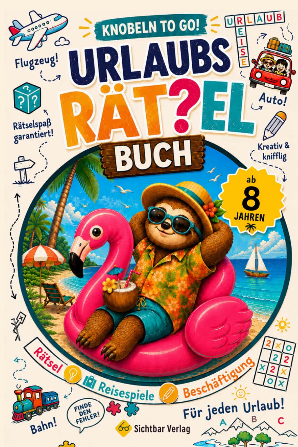 Knobeln to go – mein Urlaubsrätselbuch ab 8 Jahren (Rätsel, Reisespiele, Beschäftigung)