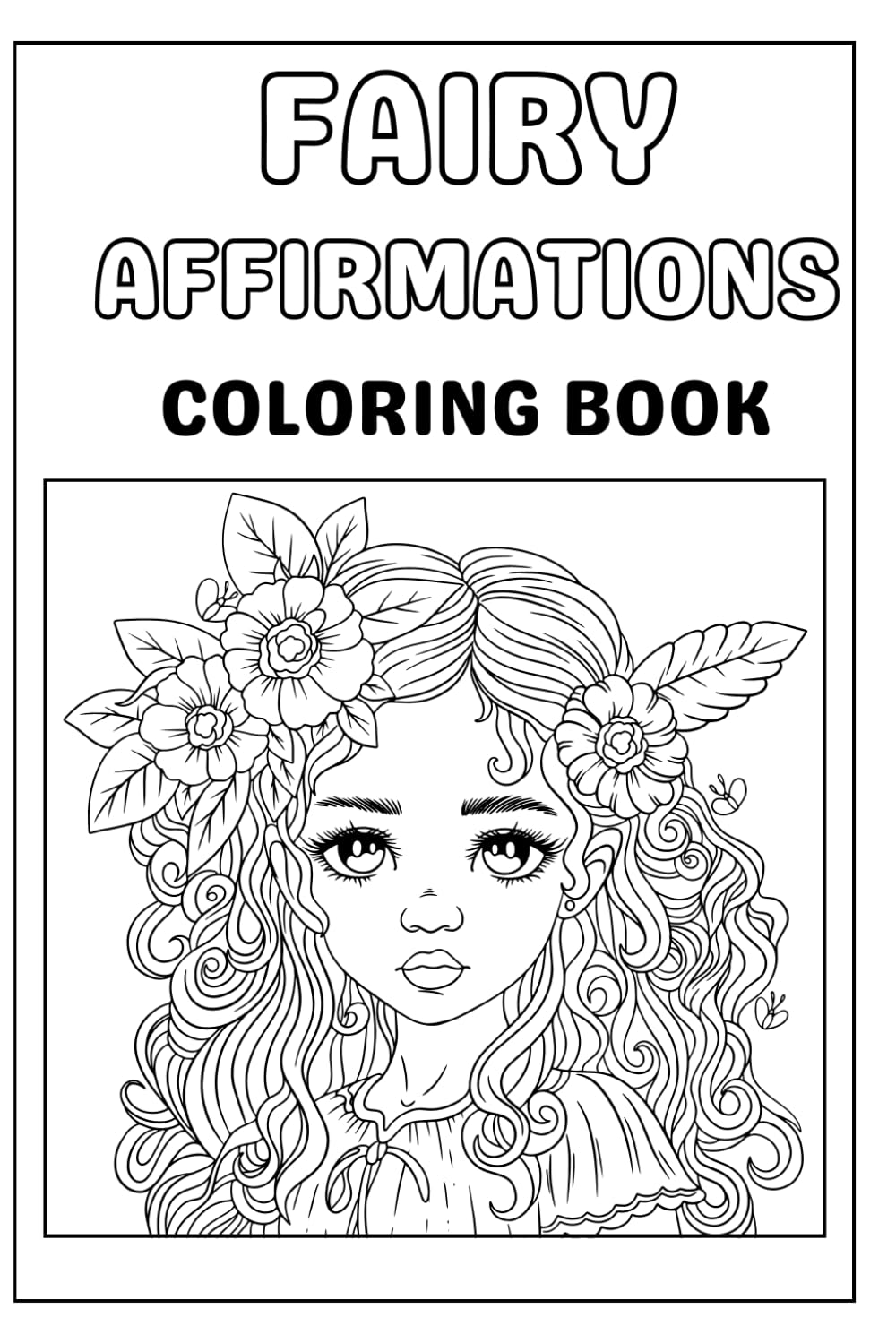 Fairy Coloring Pages, Fantasy Coloring Book, affirmation coloring book, digital coloring book, coloring pages, PDF coloring pages, kids colorig book