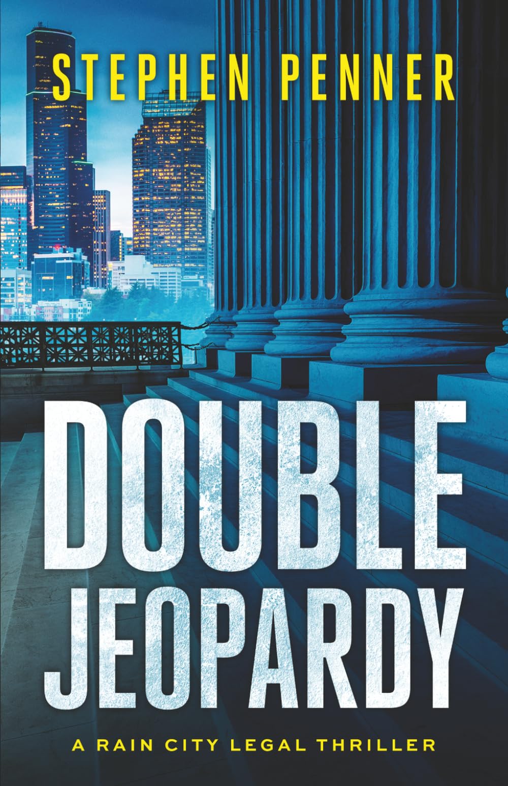 Double Jeopardy (A Rain City Legal Thriller)