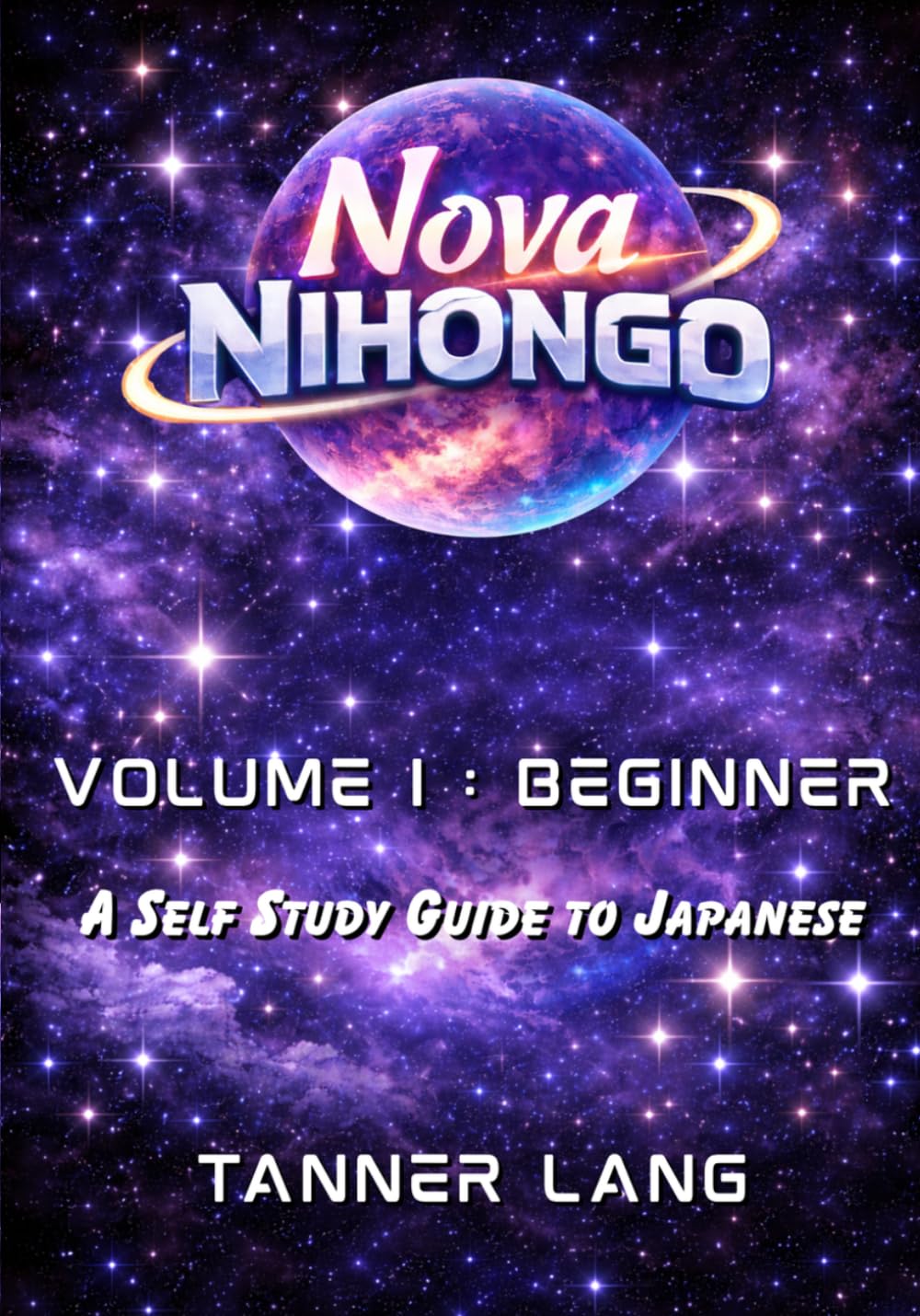 Nova Nihongo Vol. 1: A Self Study Guide to Japanese