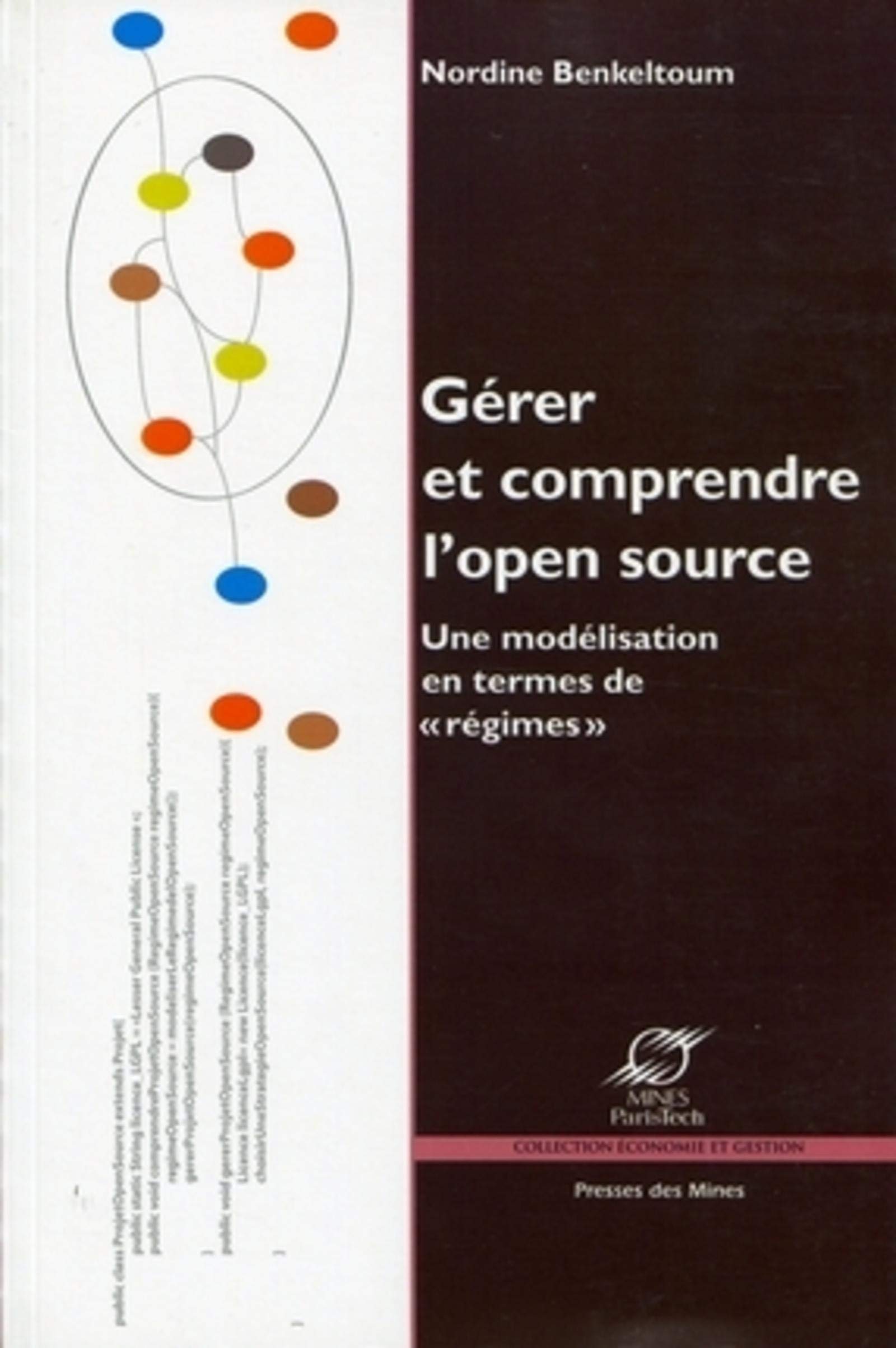 Gérer et comprendre l'open source: Une modélisation en termes de "régimes".