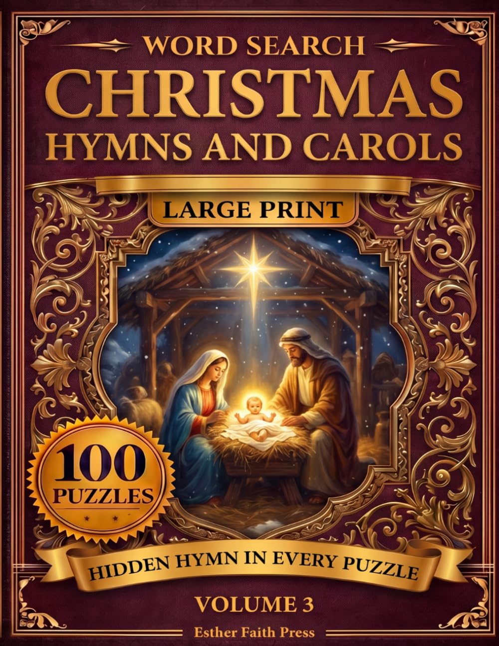 Christmas Hymns and Carols Word Search: 100 Large Print Puzzles on the Carols of Advent and Christmas, with a Hidden Hymn Verse in Every Puzzle (Hymns Word Search)