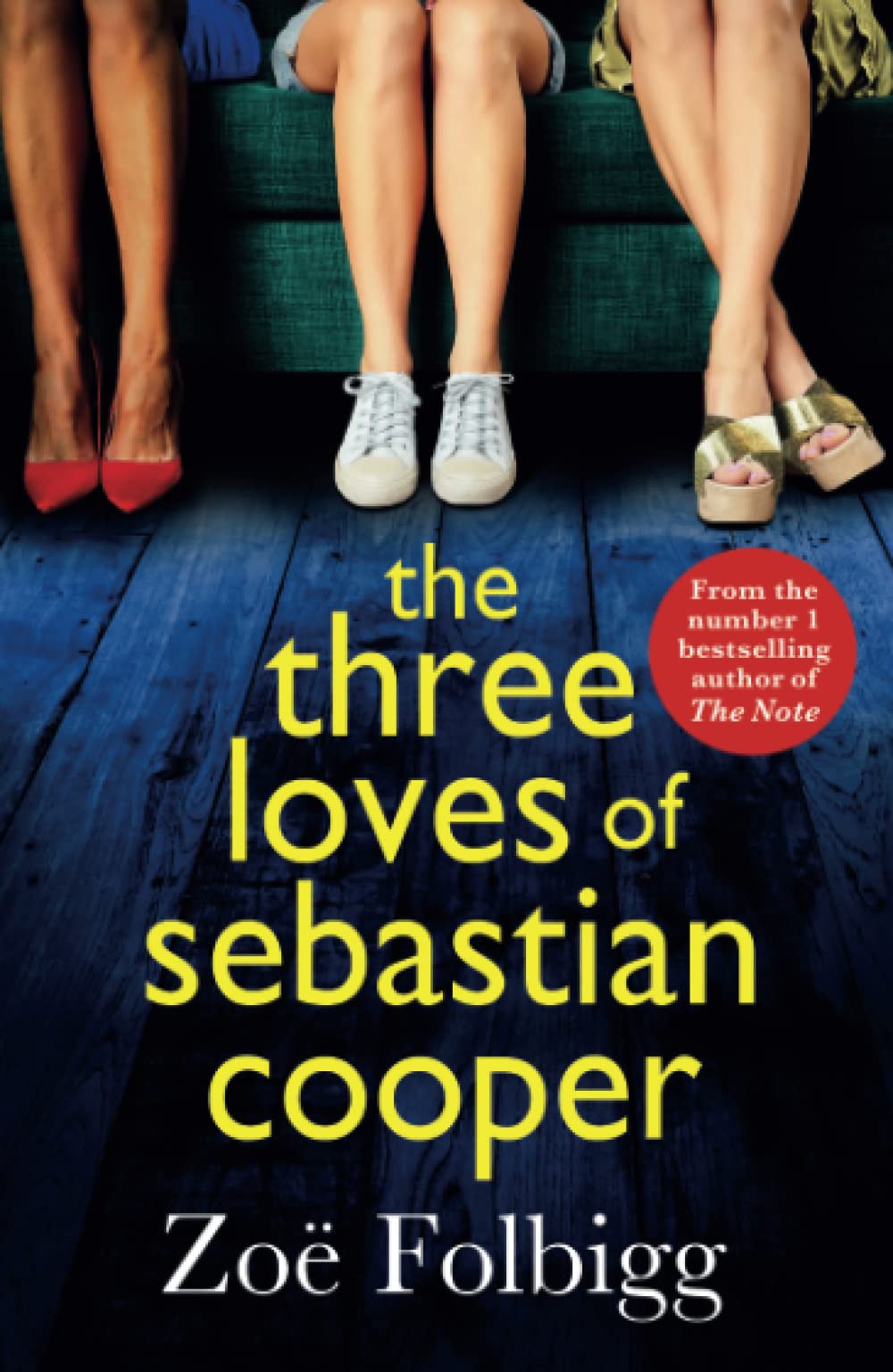 The Three Loves of Sebastian Cooper: The unforgettable, page-turning novel of love, betrayal, family from Zoe Folbigg