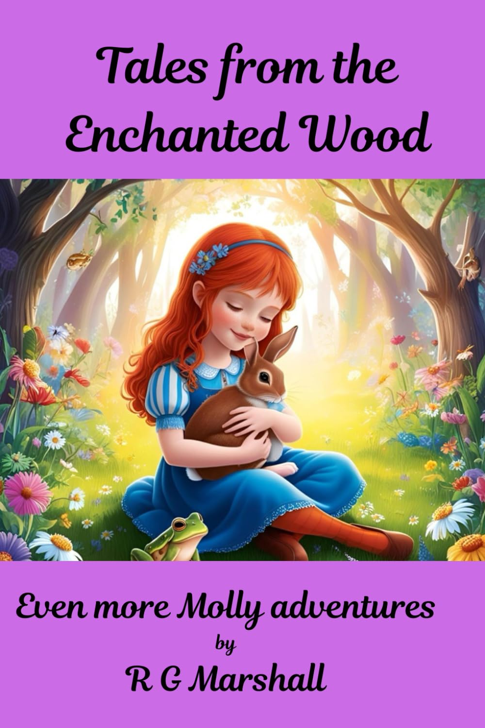 TALES FROM THE ENCHANTED WOOD – 3: Even more Molly adventures