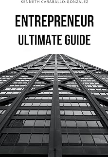 Entrepreneur: Ultimate Guide