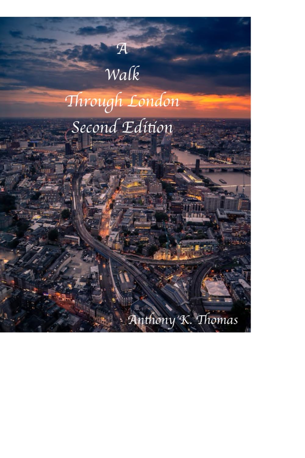A Walk Through London: Second Edition