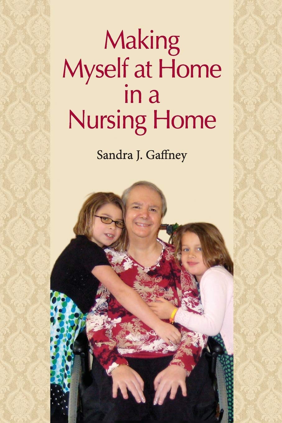 Making Myself at Home in a Nursing Home