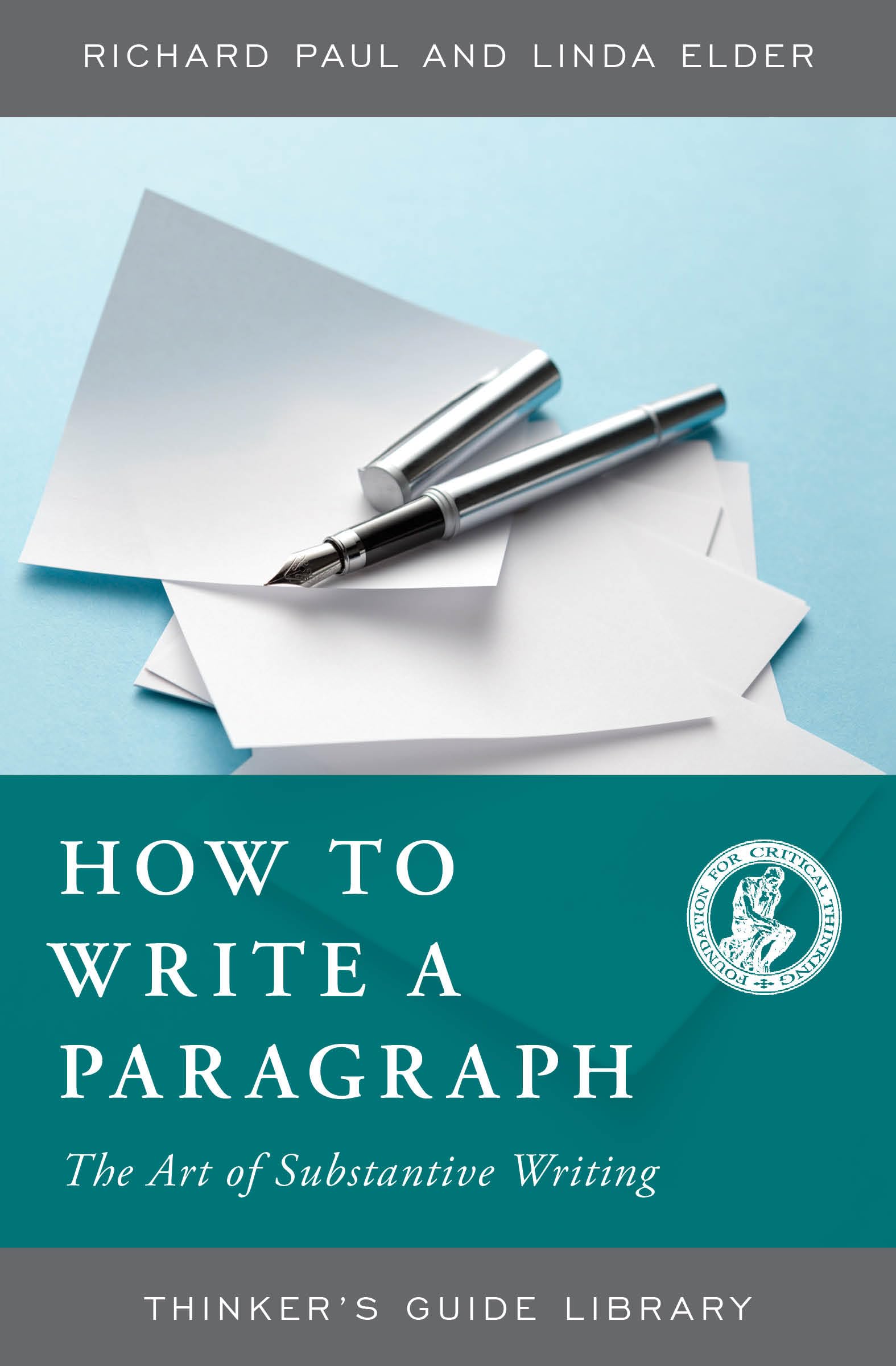 How to Write a Paragraph by Richard Paul, Linda Elder - 9780944583227