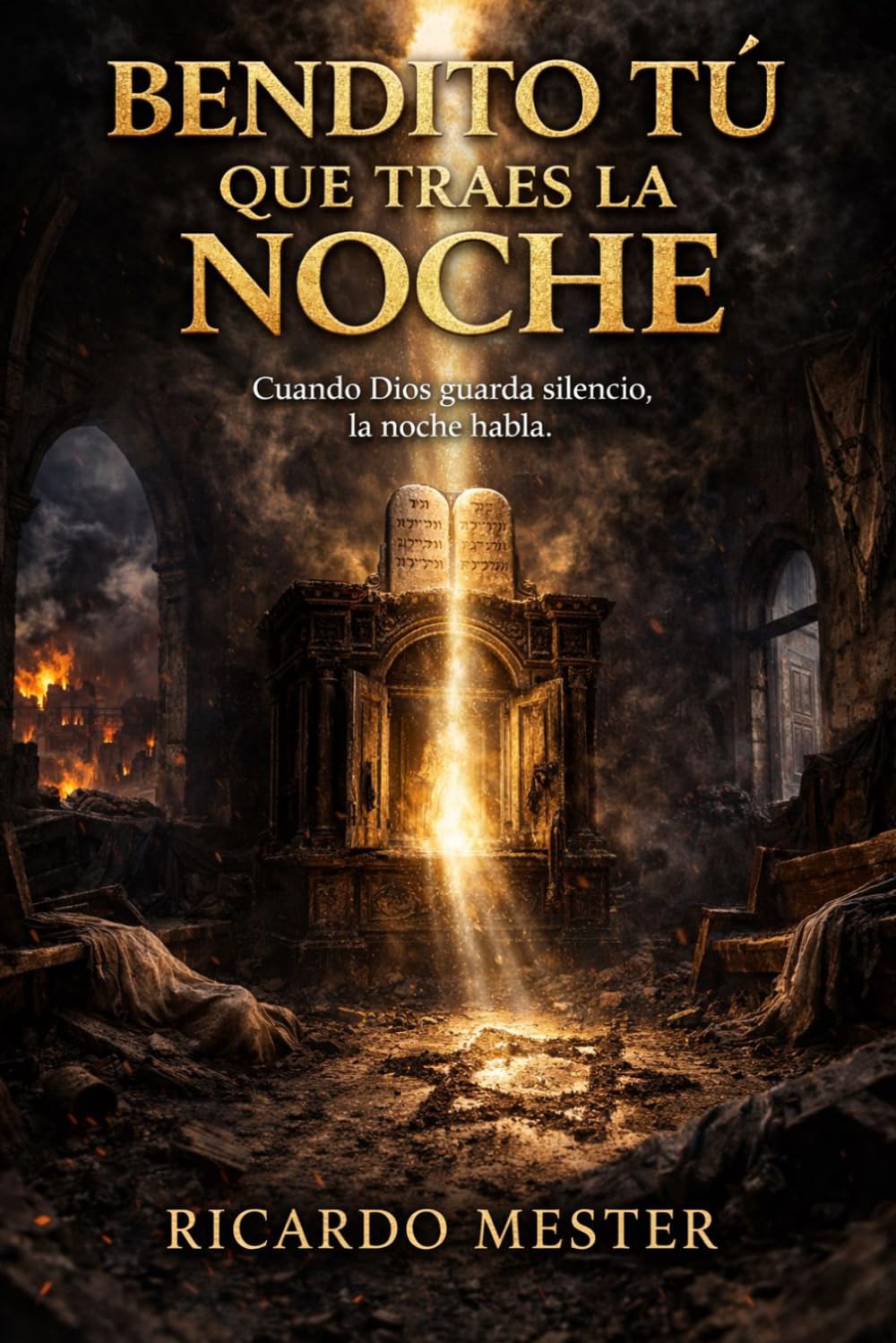 Bendito Tú que traes la noche: Tomo I. No estaré lejos