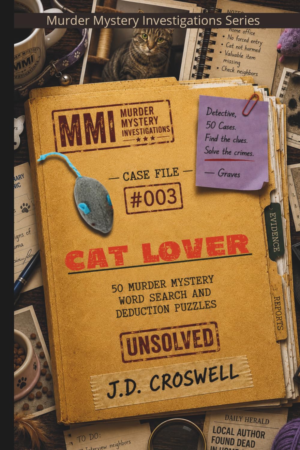 MMI Case Files: Cat Lover: 50 Murder Mystery Word Search and Deduction Puzzles (Murder Mystery Investigations)