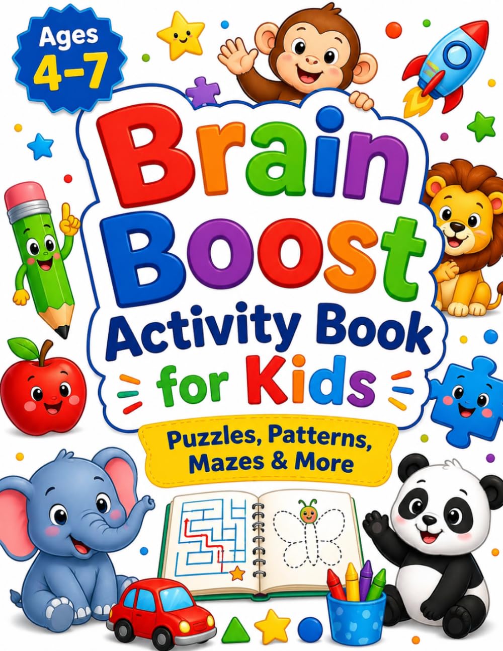 Brain Boost Activity Book for Kids: Puzzles, Patterns, Mazes & More