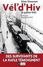 Vél'd'Hiv - 16 juillet 1942 (Histoire) (French Edition)