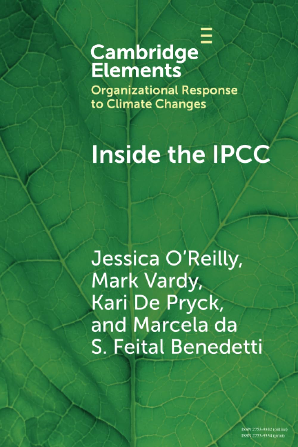 Inside the IPCC: How Assessment Practices Shape Climate Knowledge (Organizational Response to Climate Change: Businesses, Governments)