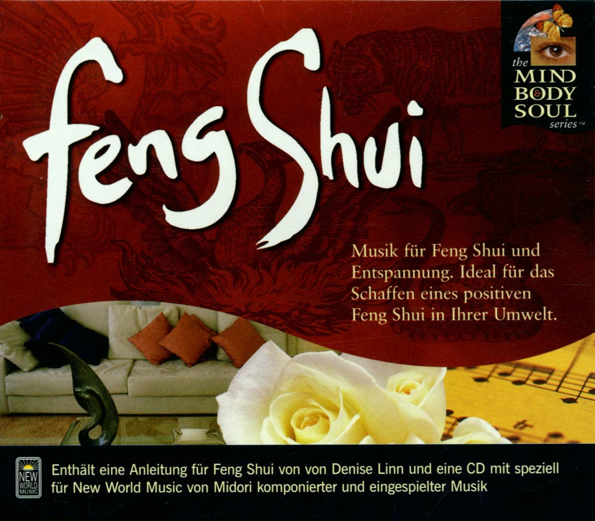 Feng Shui, Vol. 2: The Mind Body and Soul Series