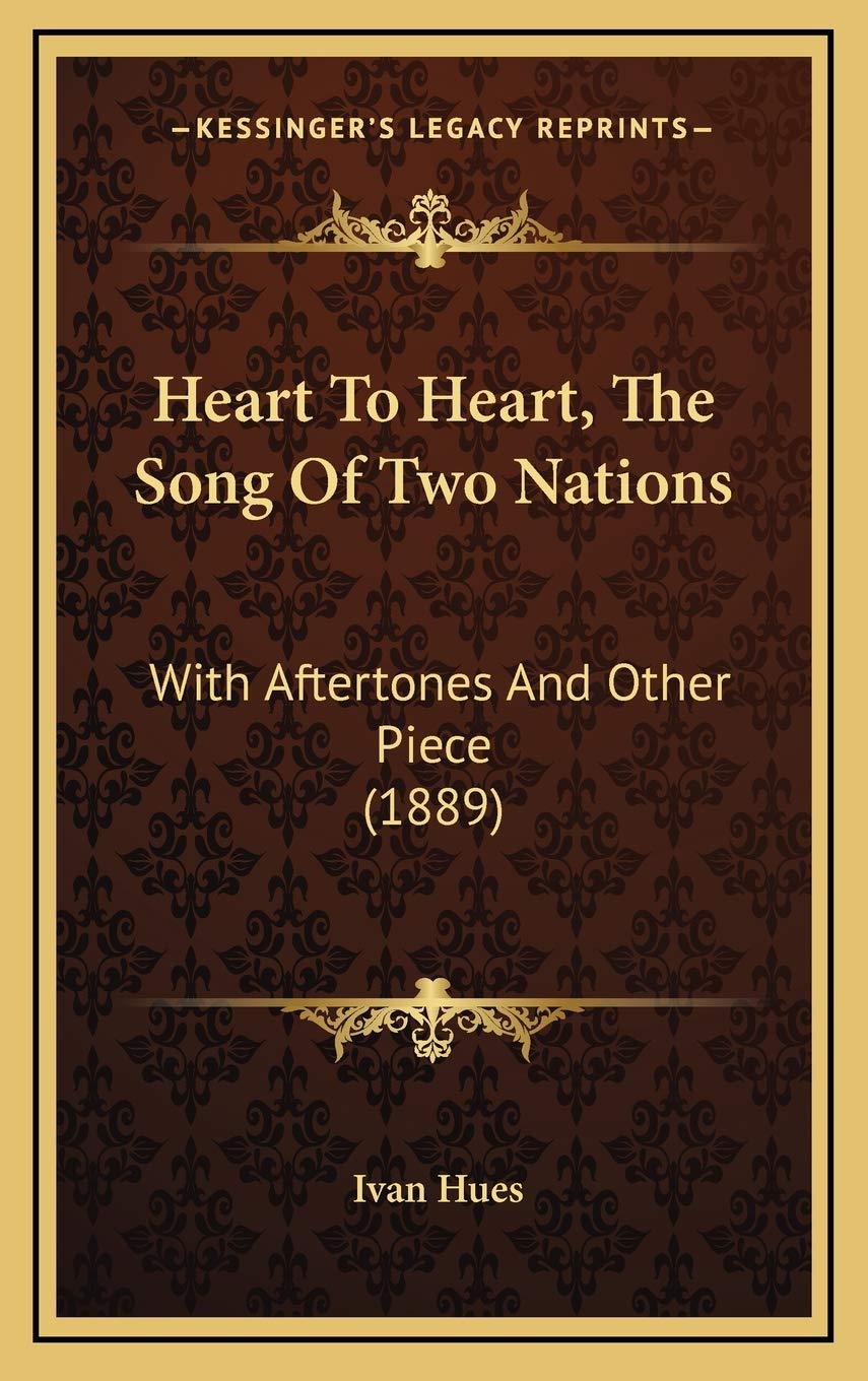 Heart To Heart, The Song Of Two Nations (1889) livre poésie historique