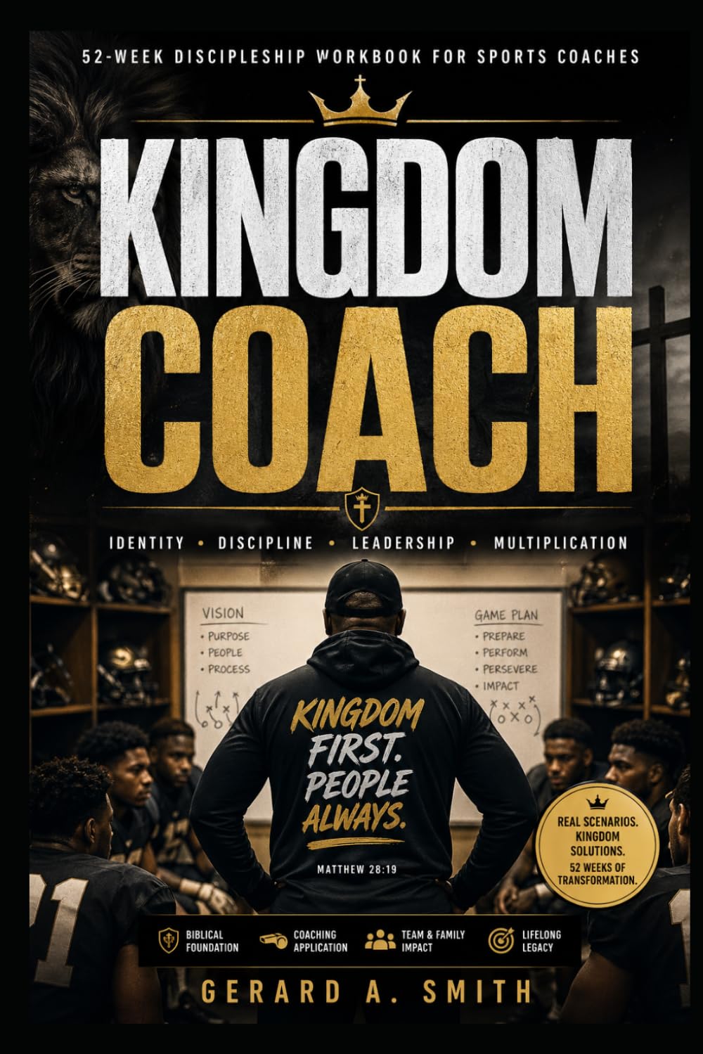 KINGDOM COACH: 52-WEEK DISCIPLESHIP WORKBOOK FOR SPORTS COACHES